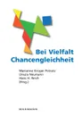 Bei Vielfalt Chancengleichheit - Marianne Krüger-Potratz, Ursula Neumann, Hans H. Reich