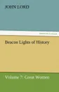 Beacon Lights of History - John Lord