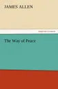 The Way of Peace - James Allen