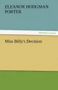 Miss Billy.s Decision - Eleanor H. Porter