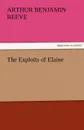 The Exploits of Elaine - Arthur Benjamin Reeve