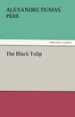 The Black Tulip - Alexandre Dumas père