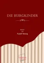 Die Burgkinder - Rudolf Herzog