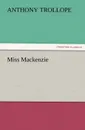 Miss MacKenzie - Anthony Trollope