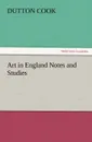 Art in England Notes and Studies - Dutton Cook