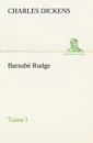 Barnabe Rudge, Tome I - Чарльз Диккенс