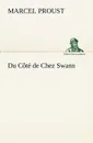 Du Cote de Chez Swann - Marcel Proust