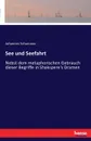 See und Seefahrt - Johannes Schumann