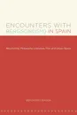 Encounters with Bergson(ism) in Spain. Reconciling Philosophy, Literature, Film and Urban Space - Benjamin Fraser