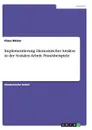 Implementierung okonomischer Ansatze in der Sozialen Arbeit. Praxisbeispiele - Klaus Bäcker