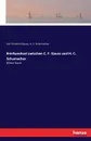 Briefwechsel zwischen C. F. Gauss und H. C. Schumacher - Carl Friedrich Gauss, H. C. Schumacher