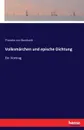 Volksmarchen und epische Dichtung - Theodor von Bernhardi