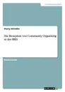 Die Rezeption von Community Organizing in der BRD - Danny Schindler