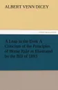 A Leap in the Dark a Criticism of the Principles of Home Rule as Illustrated by the Bill of 1893 - Albert Venn Dicey