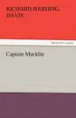 Captain Macklin - Richard Harding Davis