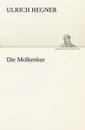 Die Molkenkur - Ulrich Hegner