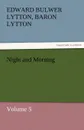 Night and Morning, Volume 5 - Edward Bulwer Lytton Lytton