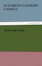 North and South - Elizabeth Cleghorn Gaskell