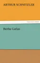 Bertha Garlan - Arthur Schnitzler