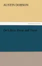 de Libris. Prose and Verse - Austin Dobson