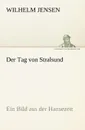 Der Tag Von Stralsund - Wilhelm Jensen