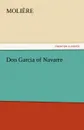 Don Garcia of Navarre - Molire