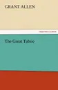The Great Taboo - Grant Allen