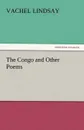 The Congo and Other Poems - Vachel Lindsay