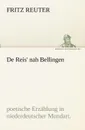 De Reis. nah Bellingen - Fritz Reuter