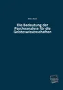 Die Bedeutung Der Psychoanalyse Fur Die Geisteswissenschaften - Otto Rank
