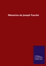 Memoires de Joseph Fouche - Ohne Autor