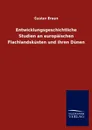 Entwicklungsgeschichtliche Studien an europaischen Flachlandskusten und ihren Dunen - Gustav Braun