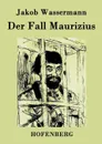 Der Fall Maurizius - Jakob Wassermann