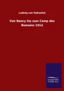 Von Nancy bis zum Camp des Romains 1914 - Ludwig von Gebsattel