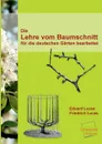 Die Lehre Vom Baumschnitt - Eduard Lucas, Friedrich Lucas