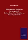 Bilder aus der deutschen Vergangenheit - Gustav Freytag