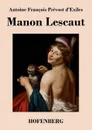 Manon Lescaut - Antoine-François Prévost d'Exiles