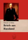 Briefe Aus Russland - Helmuth Von Moltke