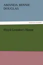 Floyd Grandon.s Honor - Amanda Minnie Douglas
