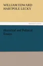 Historical and Political Essays - William Edward Hartpole Lecky