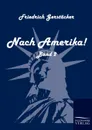 Nach Amerika. - Friedrich Gerstäcker