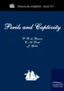 Perils and Captivity - P. R. de Brisson, J. Godin, C .A. Dard