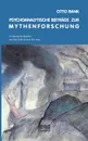Psychoanalytische Beitrage Zur Mythenforschung - Otto Rank