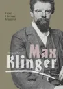 Max Klinger. Monographie - Franz Hermann Meissner