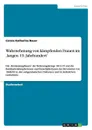 Wahrnehmung von kampfenden Frauen im .langen 19. Jahrhundert. - Carola Katharina Bauer