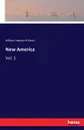 New America - William Hepworth Dixon