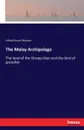 The Malay Archipelago - Alfred Russel Wallace