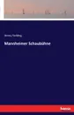 Mannheimer Schaubuhne - Henry Fielding
