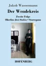 Der Wendekreis - Jakob Wassermann