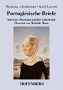 Portugiesische Briefe - Mariana Alcoforado, Karl Larsen